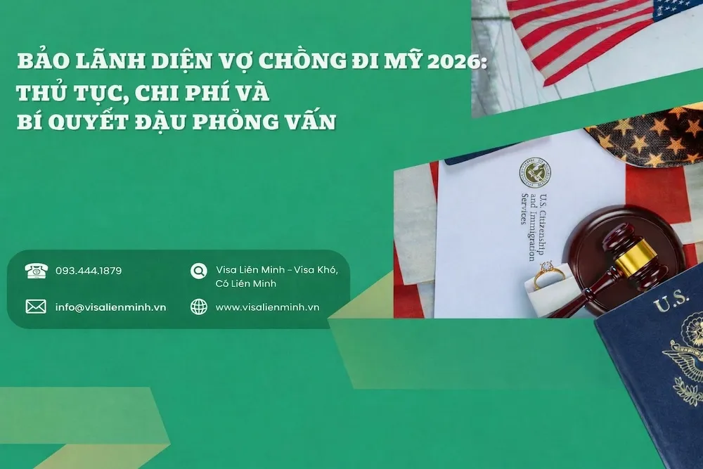 Bảo Lãnh Diện Vợ Chồng Đi Mỹ 2026: Thủ Tục, Chi Phí Và Bí Quyết Đậu Phỏng Vấn Tuyệt Đối